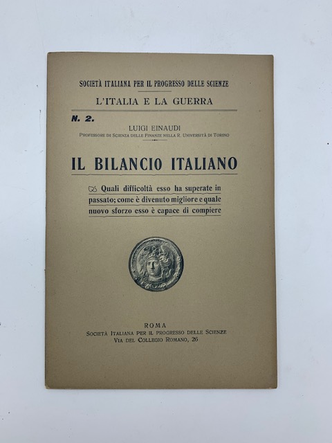 Il bilancio italiano. Quali difficoltà esso ha superato in passato; come è diventato migliore e quale nuovo sforzo esso è capace di compiere